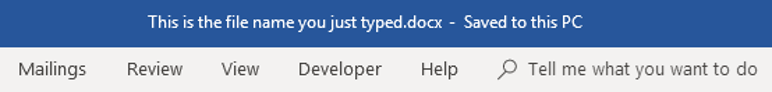 The file name will be displayed in the Word title bar