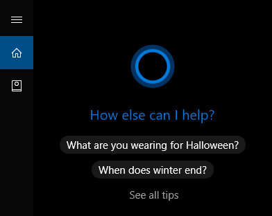 Based on your local calendar, your region and the time of year, Cortana may suggest a couple of fun searches, which you can use or ignore!