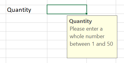 Whatever is tyoped in the Input Message tab shows as a screen tip on the worksheetProviding the user with instructions (input message tab)